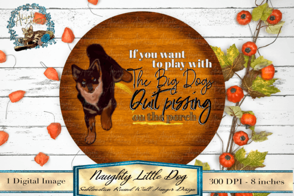 Download Naughty Little Dog Sign Design - Premium Resources